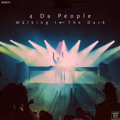 4 Da People - Walking in the Dark [GCR271]